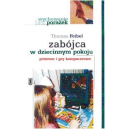 Zabójca w dziecinnym pokoju Przemoc i gry komputerowe