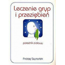 Leczenie gryp i przeziębień Poradnik ziołowy