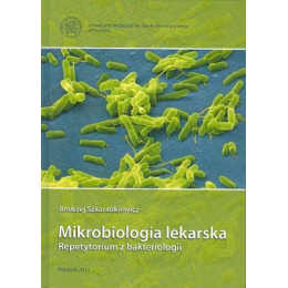Mikrobiologia lekarska Repetytorium z bakteriologii