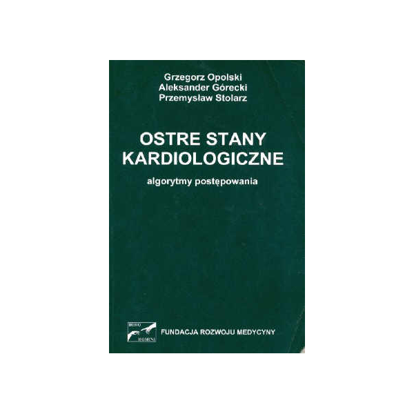 Ostre stany kardiologiczne 
Algorytmy postępowania