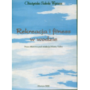 Rekreacja i fitness w wodzie