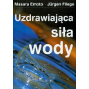 Uzdrawiająca siła wody