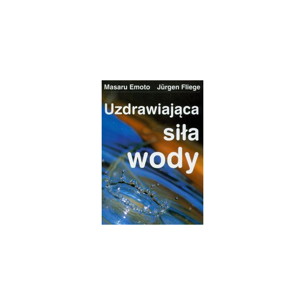 Uzdrawiająca siła wody