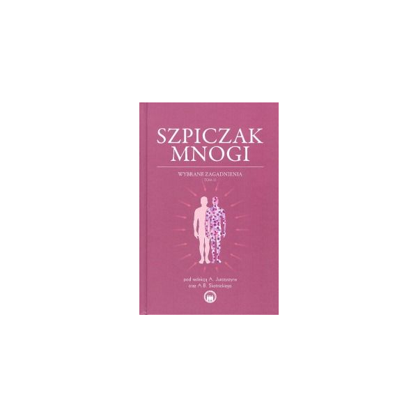 Szpiczak mnogi t.2
Wybrane zagadnienia Szpiczak mnogi t.2
Wybrane zagadnienia