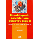 Zapobieganie powikłaniom cukrzycy typu 2 Poradnik dla lekarza pierwszego kontaktu