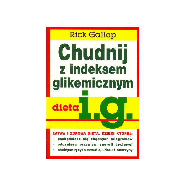 Chudnij z indeksem glikemicznym Dieta IG