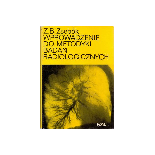 Wprowadzenie do metodyki badań radiologicznych