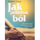 Jak pokonać ból