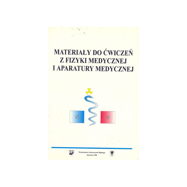 Materiały do ćwiczeń z fizyki medycznej i aparatury medycznej