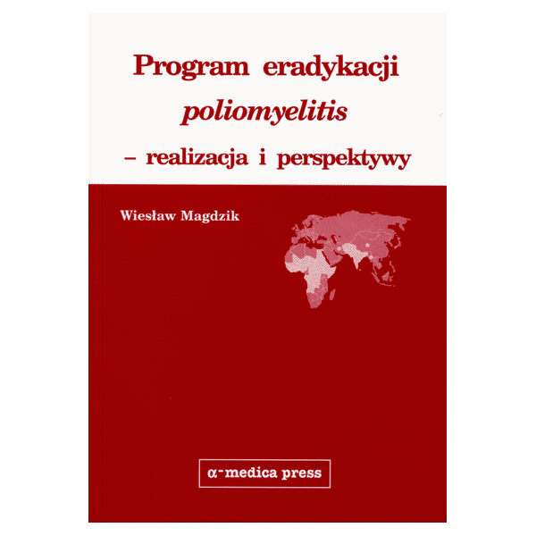 Program eradykacji poliomyelitis - realizacja i perspektywy