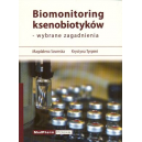 Biomonitoring ksenobiotyków - wybrane zagadnienia