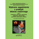 Wybrane zagadnienia z praktyki lekarza rodzinnego t. 7 Kardiologia, nefrologia, diabetologia, alergologia, pulmologia, psychiatr