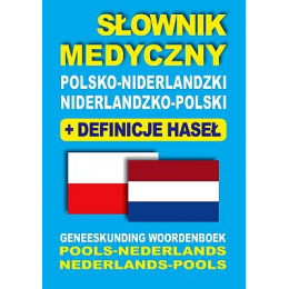 Słownik medyczny polsko-niderlandzki niderlandzko-polski + Definicje haseł