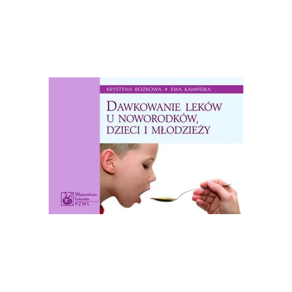 Dawkowanie leków u noworodków , dzieci i młodzieży