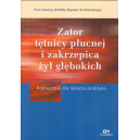 Zator tętnicy płucnej i zakrzepica żył głębokich Podręcznik dla lekarza praktyka