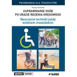 Usprawnianie osób po urazie rdzenia kręgowego Nauczanie techniki jazdy wózkiem inwalidzkim