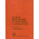 Zarys biochemii klinicznej i analityki