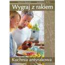 Wygraj z rakiem Kuchnia antyrakowa