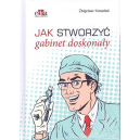 Jak stworzyć gabinet doskonały