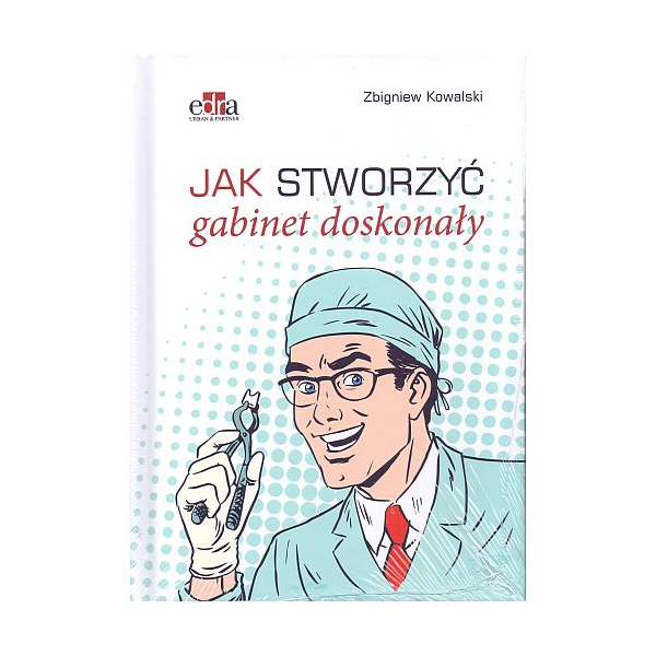 Jak stworzyć gabinet doskonały