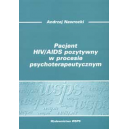 Pacjent HIV/AIDS pozytywny w procesie psychoterapeutycznym