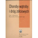 Choroby wątroby i dróg żółciowych