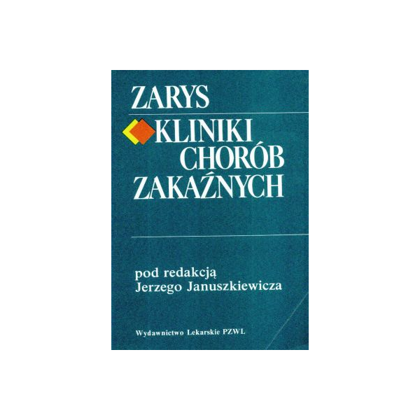 Zarys kliniki chorób zakaźnych Podręcznik dla studentów medycyny