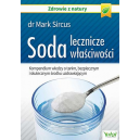 Soda lecznicze właściwości Kompendium wiedzy o tanim, bezpiecznym i skutecznym środku uzdrawiającym