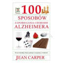 100 sposobów zapobiegania chorobie Alzheimera