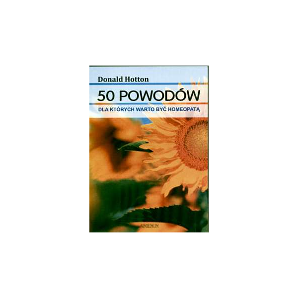 50 powodów, dla których warto być homeopatą (Kronika walki z psychozą maniakalną)