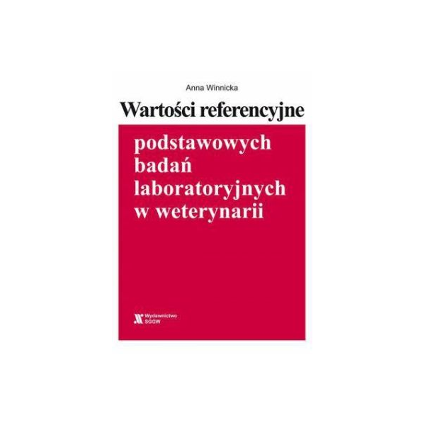 Wartości referencyjne podstawowych badań laboratoryjnych w weterynarii