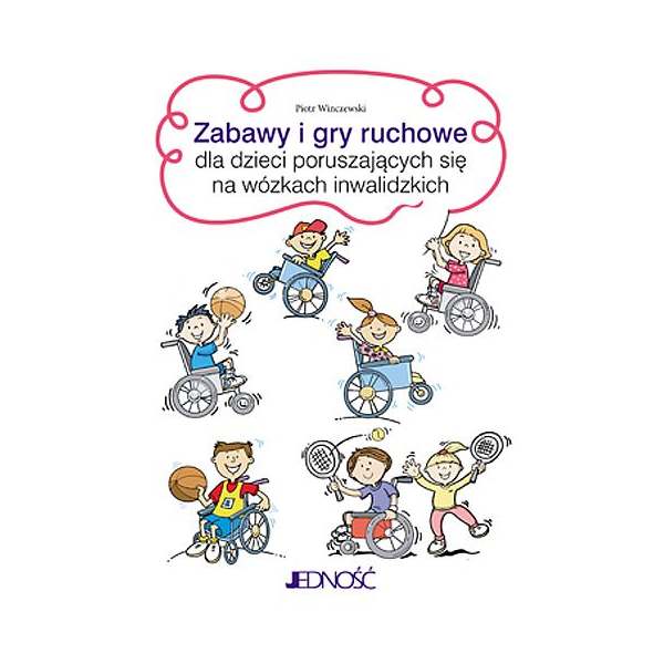 Zabawy i gry ruchowe dla dzieci poruszających się na wózkach inwalidzkich