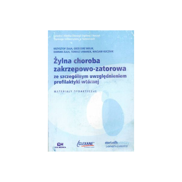 Żylna choroba zakrzepowo-zatorowa ze szczególnym uwzględnieniem profilaktyki wtórnej Materiały dydaktyczne