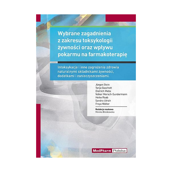 Wybrane zagadnienia z zakresu toksykologii żywności oraz wpływu pokarmu na 