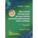 Atlas technik chirurgicznych górnego odcinka przewodu pokarmowego i jelita cienkiego