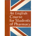 An English Course for Students of Pharmacy Podręcznik dla studentów Wydziałów Farmaceutycznych Akademii Medycznych