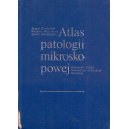 Atlas patologii mikroskopowej