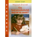 Czy twój przedszkolak dojrzał do nauki?