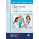 Dylematy oceny przedoperacyjnej