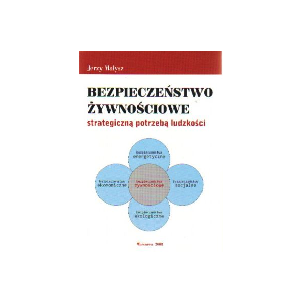 Bezpieczeństwo żywnościowe strategiczną potrzebą ludzkości