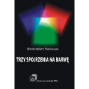 Trzy spojrzenia na barwę