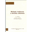 Biologia medyczna a zdrowie człowieka