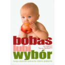 Bobas lubi wybór Twoje dziecko pokocha dobre jedzenie