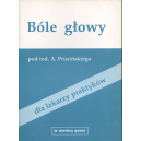 Bóle głowy - dla lekarzy praktyków