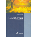 Osteoporoza a złamania Przewodnik zrozumienia, diagnostyki i leczenia