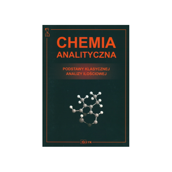Chemia analityczna Podstawy klasycznej analizy czynnościowej