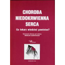 Choroba niedokrwienna serca Co lekarz wiedzieć powinien?