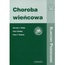 Choroba wieńcowa Kliniczny przewodnik