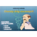 Choroby dróg moczowych Kuchnia dietetyczna