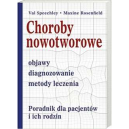 Choroby nowotworowe. Objawy, diagnozowanie, metody leczenia Poradnik dla pacjentów i ich rodzin